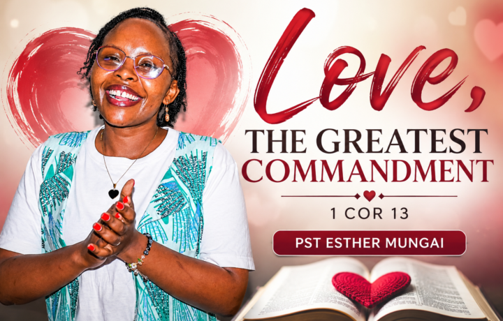 LOVE, THE GREATEST COMMANDMENT